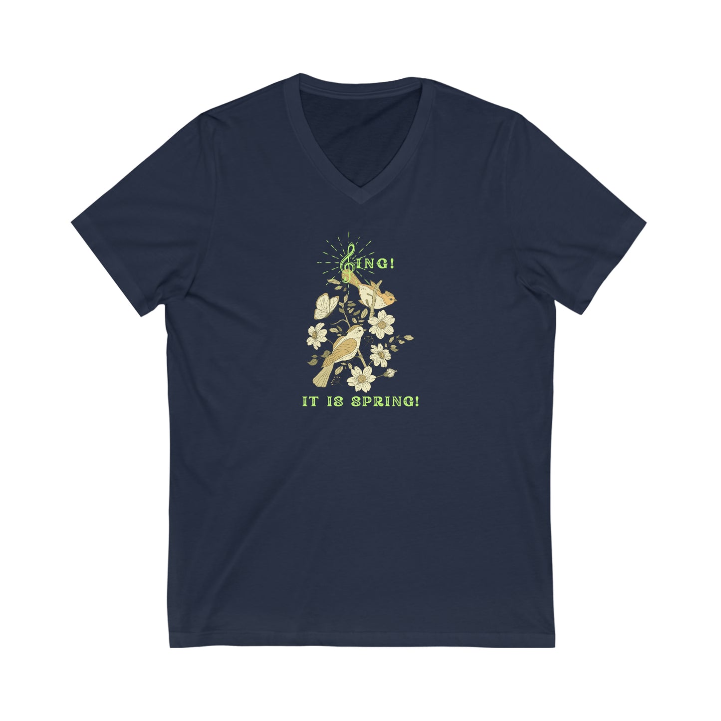 SING THIS IS SPRING UNISEX V  NECK  T SHIRT GIFT WITH GREEN FONT